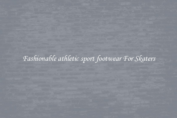 Fashionable athletic sport footwear For Skaters