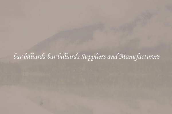 bar billiards bar billiards Suppliers and Manufacturers
